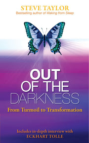 Out Of The Darkness: From Turmoil To Transformation by Steve Taylor
