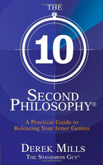 Derek Mills-The 10-Second Philosophy