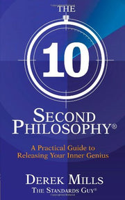 Derek Mills-The 10-Second Philosophy