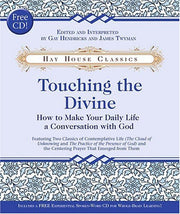Touching the Divine by Gay Hendricks