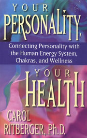 Your Personality, Your Health by Carol Ritberger