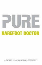 Pure. Barefoot Doctor by Stephen Russell